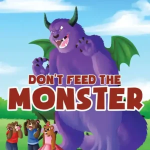 Don't Feed the Monster Today Only