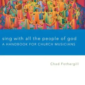 Bulk Order Sing with All the People of God: A Handbook for Church Musicians