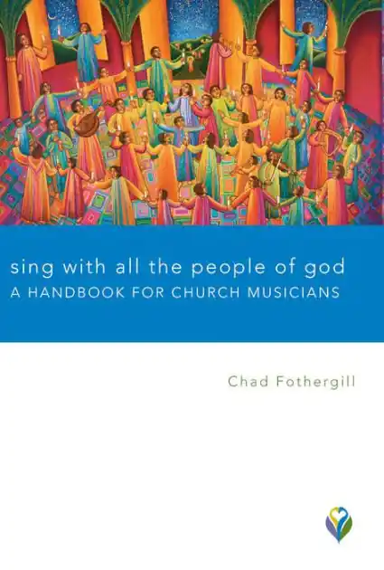 Bulk Order Sing with All the People of God: A Handbook for Church Musicians