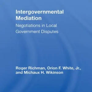 Markdown Intergovernmental Mediation: Negotiations In Local Government Disputes