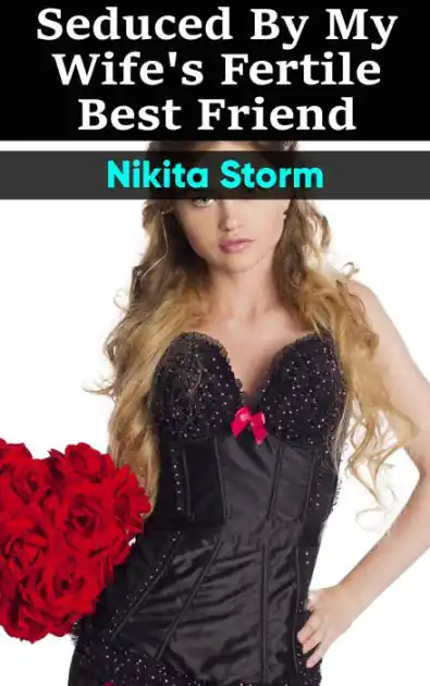 Seasonal Sale Seduced by my Wife's Fertile Best Friend: Older Man Younger Woman Breeding Bareback Erotica