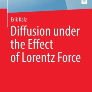 Original Diffusion under the Effect of Lorentz Force