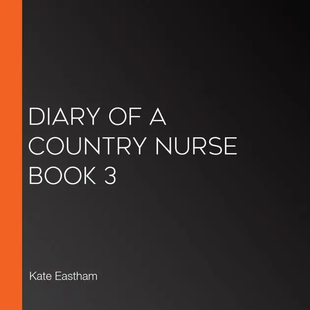 Exclusive Diary of a Country Nurse Book 3
