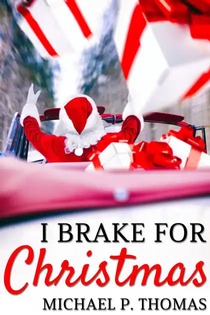I Brake for Christmas Limited Edition