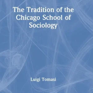 Free Delivery The Tradition of the Chicago School of Sociology