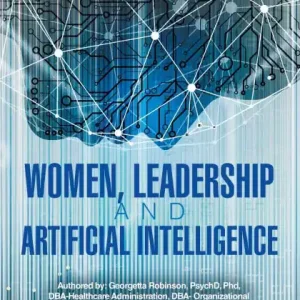 Women, Leadership and Artificial Intelligence In Demand