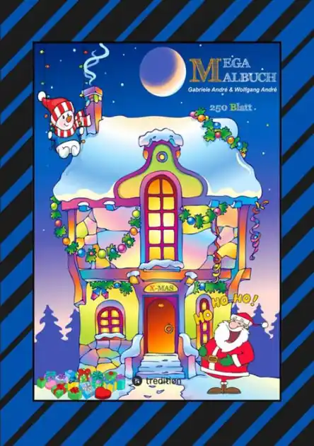 Direct From Factory X-MAS MEGA MALBUCH - 250 WEIHNACHTLICHE MOTIVE - WEIHNACHTSMANN - TIERE - SCHNEEMANN - CHRISTBAUM - SCHLITTEN: MERRY CHRISTMAS