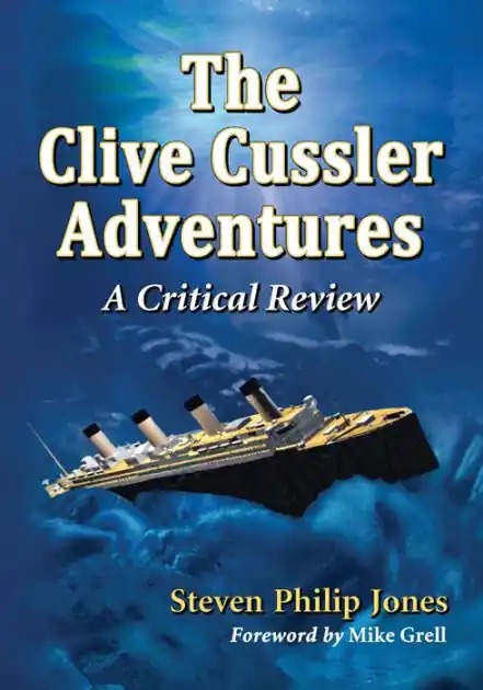 Must Have The Clive Cussler Adventures: A Critical Review