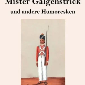 Top Rated Mister Galgenstrick (Groï¿½druck): und andere Humoresken
