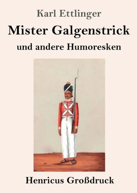 Top Rated Mister Galgenstrick (Gro�druck): und andere Humoresken
