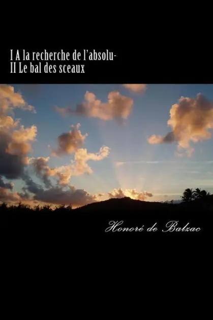 Original I A la recherche de l'absolu- II Le bal des sceaux