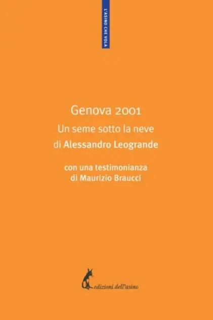 Sale Genova 2001: Un seme sotto la neve