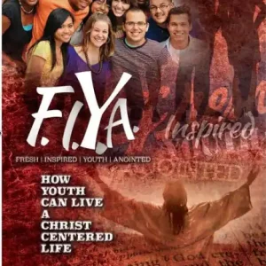 Buy Today F.I.Y.A.: Fresh Inspired Youth Anointed