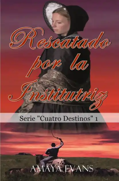 Rescatado por la Institutriz (Cuatro Destinos, #1) Special Offer