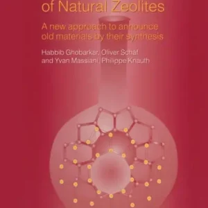 The Reconstruction of Natural Zeolites: A New Approach to Announce Old Materials by their Synthesis Modern