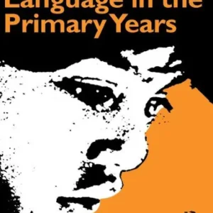 Literacy and Language in the Primary Years Big Sale
