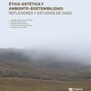 Ética-estética y ambiente-sostenibilidad: Reflexiones y estudios de caso Sale