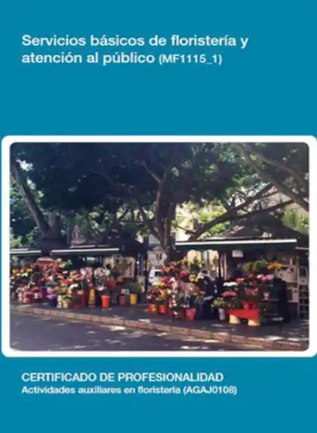 Original MF1115_1 - Servicios basicos de floristeria y atencion al publico