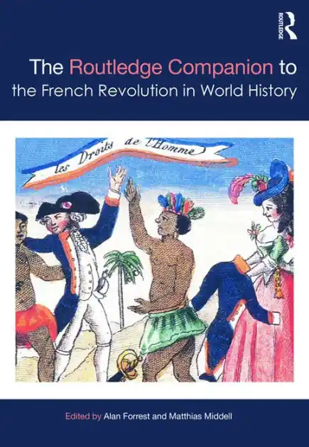 Last Chance The Routledge Companion to the French Revolution in World History