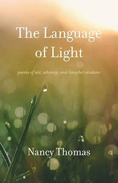 Place Order The Language of Light: Poems of Wit, Whimsy, and (Maybe) Wisdom