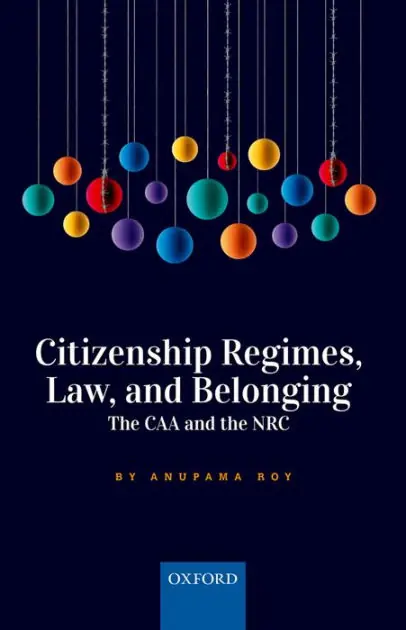 Citizenship Regimes, Law, and Belonging: The CAA and the NRC Instant Buy