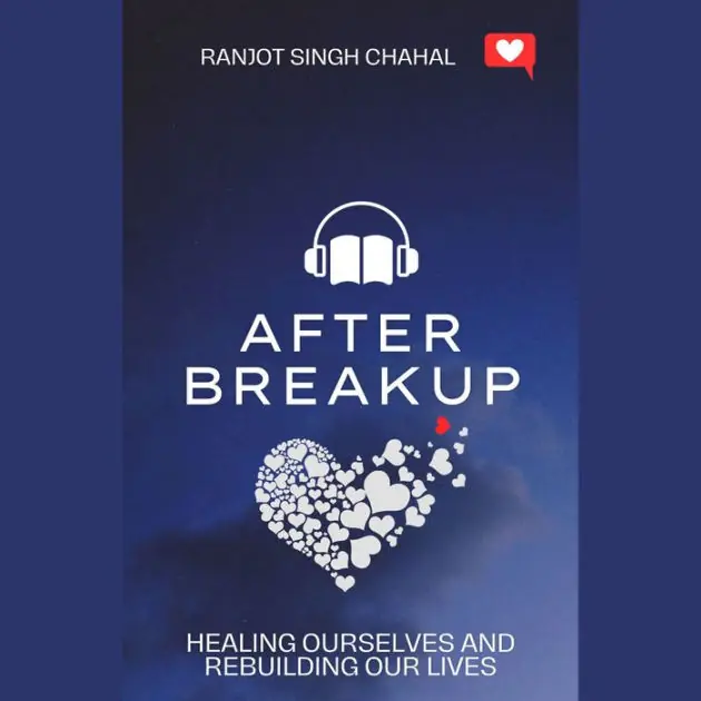 After Breakup: Healing Ourselves and Rebuilding Our Lives Shop Now