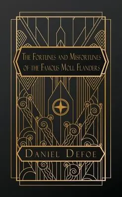 The Fortunes and Misfortunes of the Famous Moll Flanders, & C. Holiday Sale