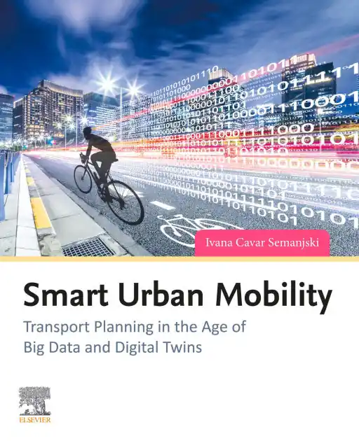Smart Urban Mobility: Transport Planning in the Age of Big Data and Digital Twins Professional Grade