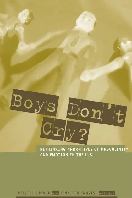 Boys Don't Cry?: Rethinking Narratives of Masculinity and Emotion in the U.S. Fan Favorite