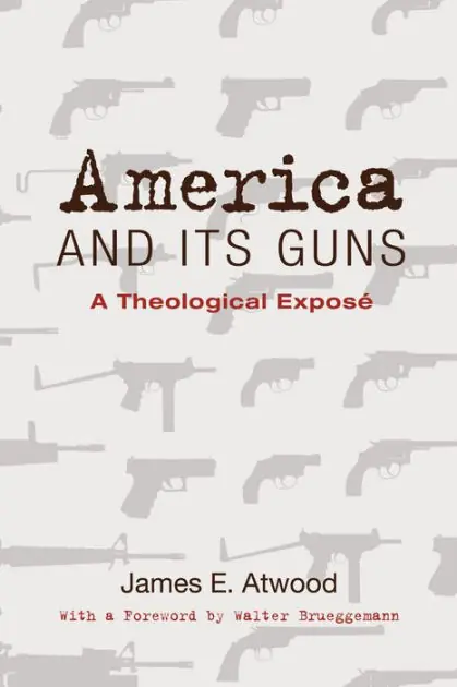 Time-Limited America and Its Guns: A Theological Exposé