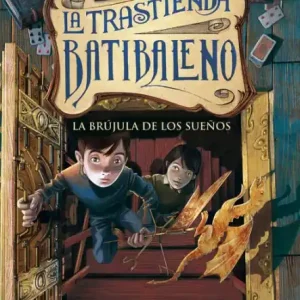 La brújula de los sueños (La trastienda Batibaleno 2) Direct From Factory