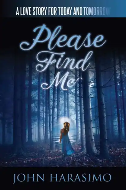 Price Cut Please Find Me: A Love Story for Today and Tomorrow