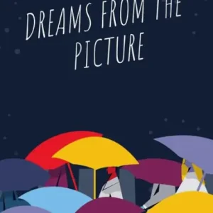 Authentic Dreams from the Picture