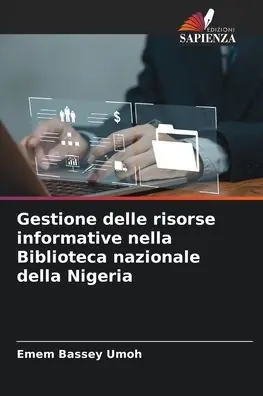 Gestione delle risorse informative nella Biblioteca nazionale della Nigeria Low Price