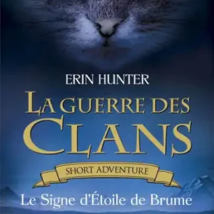 La Guerre des Clans : Le Signe d'Etoile de Brume - livre II Best Seller