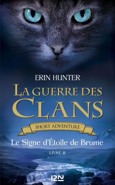 La Guerre des Clans : Le Signe d'Etoile de Brume - livre II Best Seller