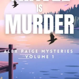 Travel is Murder, Volume 1 (Travel is Murder Cozy Mysteries) Shop Now