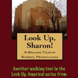 While Supplies Last A Walking Tour of Sharon, Pennsylvania