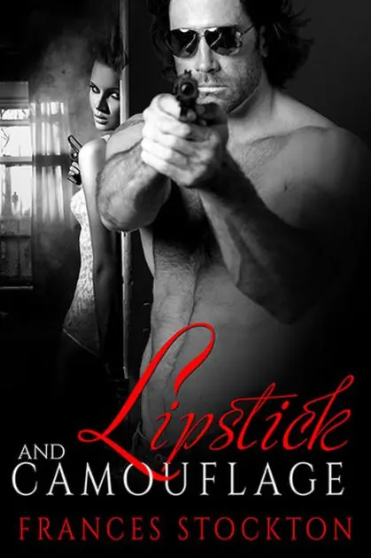 Lipstick and Camouflage (Brandt's Dozen, #1) Order Now