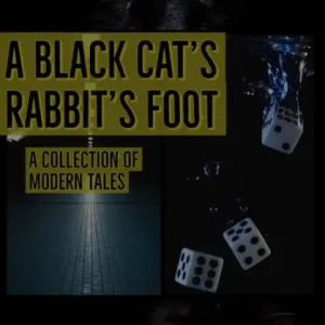 A Black Cat's Rabbit's Foot Must Have