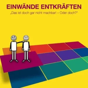 Rhetorik-Handbuch 2100 - EinwÃ¯Â¿Â½nde entkrÃ¯Â¿Â½ften: Das ist doch gar nicht machbar! - Oder doch? Express Delivery