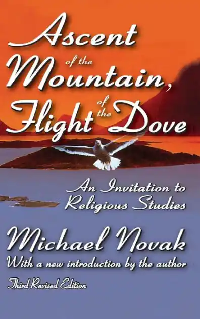 One Day Deal Ascent of the Mountain, Flight of the Dove: An Invitation to Religious Studies