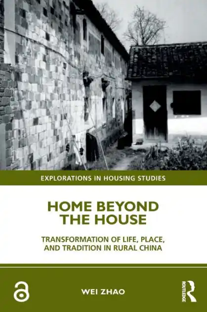 Home Beyond the House: Transformation of Life, Place, and Tradition in Rural China Deal