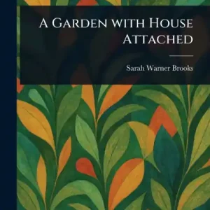 In Demand A Garden With House Attached