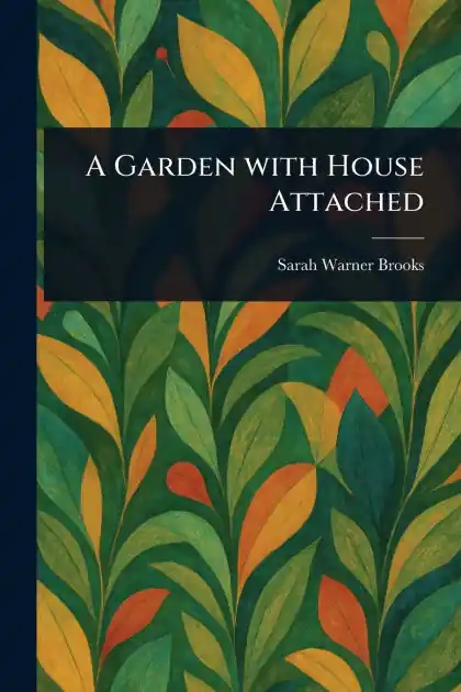 In Demand A Garden With House Attached