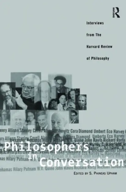 Philosophers in Conversation: Interviews from the Harvard Review of Philosophy Top Pick