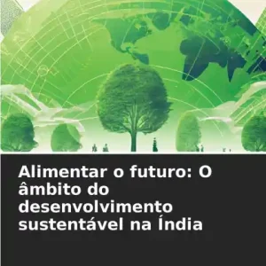 Alimentar o futuro: O ï¿½mbito do desenvolvimento sustentï¿½vel na ï¿½ndia Fresh Stock