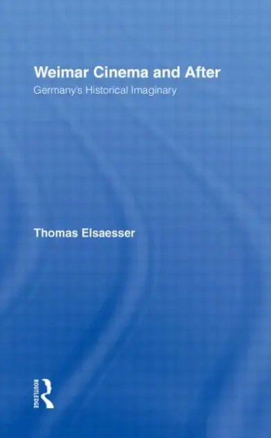 Weimar Cinema and After: Germany's Historical Imaginary Direct From Manufacturer