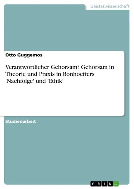 Factory Price Verantwortlicher Gehorsam? Gehorsam in Theorie und Praxis in Bonhoeffers 'Nachfolge' und 'Ethik'