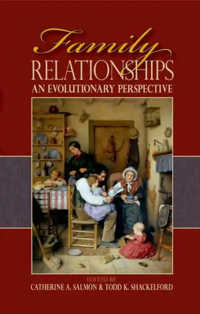 Family Relationships: An Evolutionary Perspective Next Day Delivery